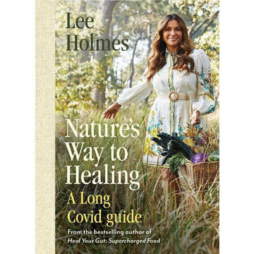 Nature's Way to Healing: A Long Covid Guide – holistic health and recovery book offering natural remedies, lifestyle strategies, and wellness tips for long Covid recovery.